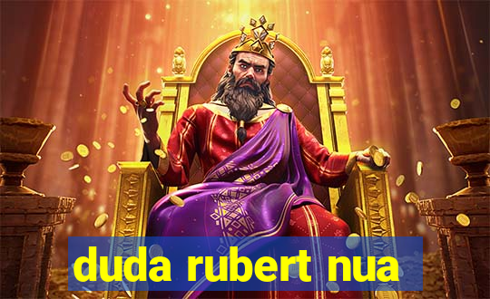 duda rubert nua